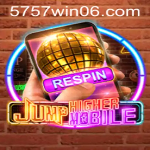 Descubra o Empolgante Universo de JumpHighermobile: Regras e Estratégias para 5757win